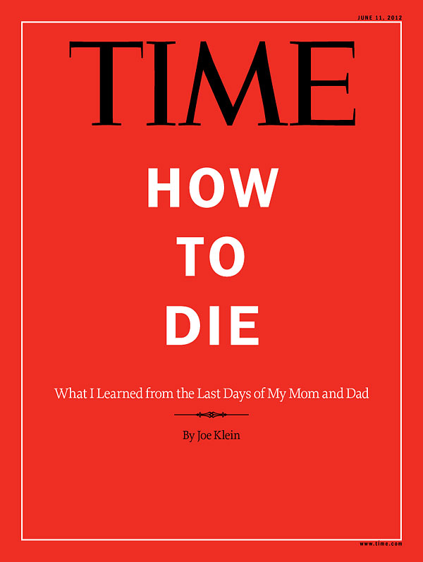 TIME Magazine, Cover Story, How to Die, Joe Klein,