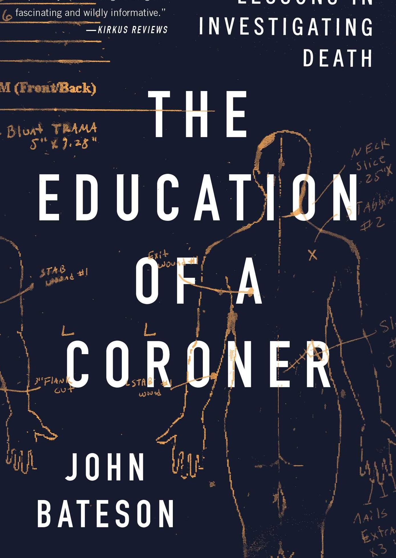 Image of the book cover of "The Education of a Coroner," by John Bateson.