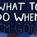 Book cover for What to Do When I'm Gone