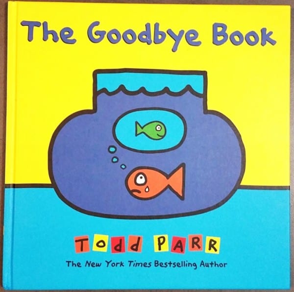 Cover of The Goodbye Book, a children's book about grief