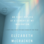 Cover of An Exact REplica of a Figment of My Imagination