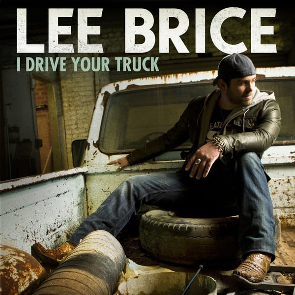 Lee Brice on his "I Drive Your Truck album cover