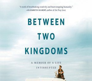 “Between Two Kingdoms” by Suleika JaouadA memoir of cancer and recovery in early adulthood