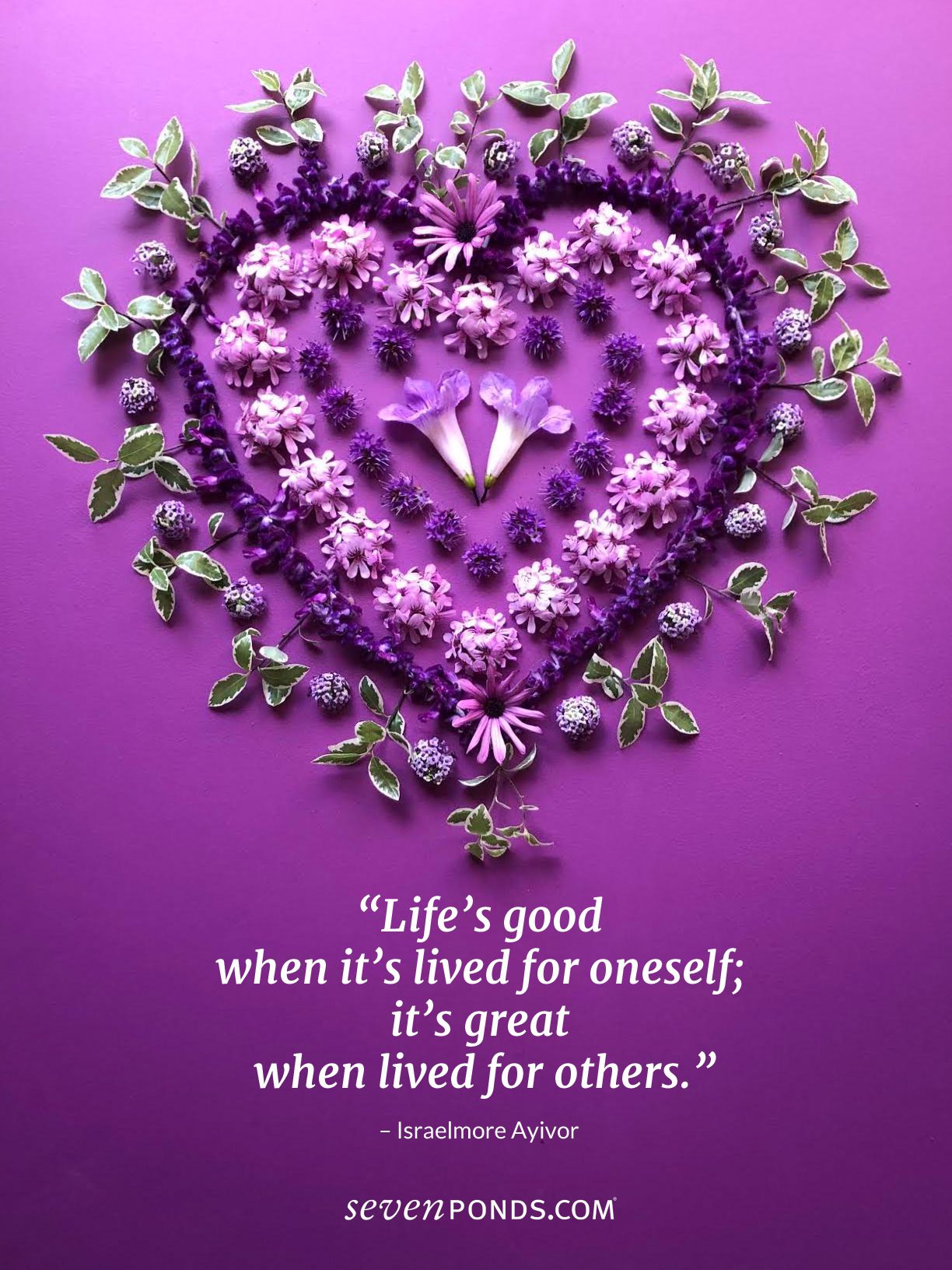 A Quote From Israelmore Ayivor About the Value of Service to a Well-Lived LifePlus a beautiful handmade heart of flowers from SevenPonds